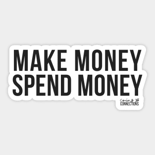 Make Money Spend Money // Coins and Connections Sticker